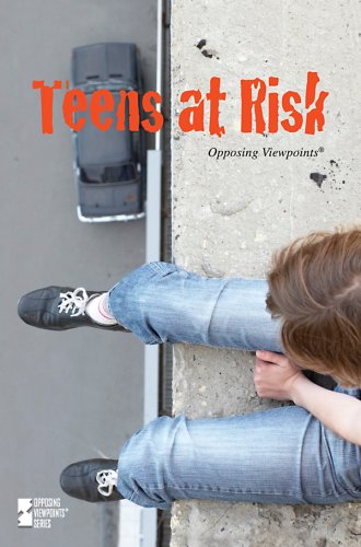 Teens At Risk (Opposing Viewpoints) by Christine Watkins