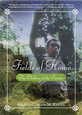 Fields of Home (Children of the Famine)