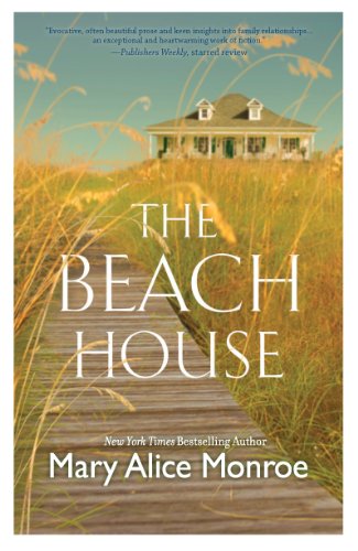 The Beach House by Mary Alice Monroe