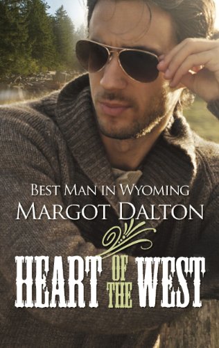 Best Man in Wyoming by Margot Dalton