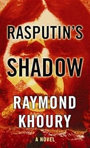 Rasputin's Shadow by Raymond Khoury
