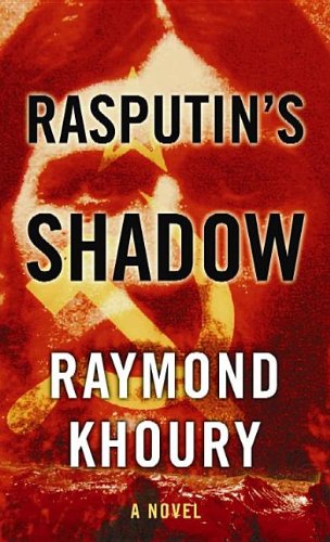 Rasputin's Shadow by Raymond Khoury