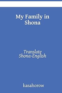 My Family in Shona: Translate Shona-English