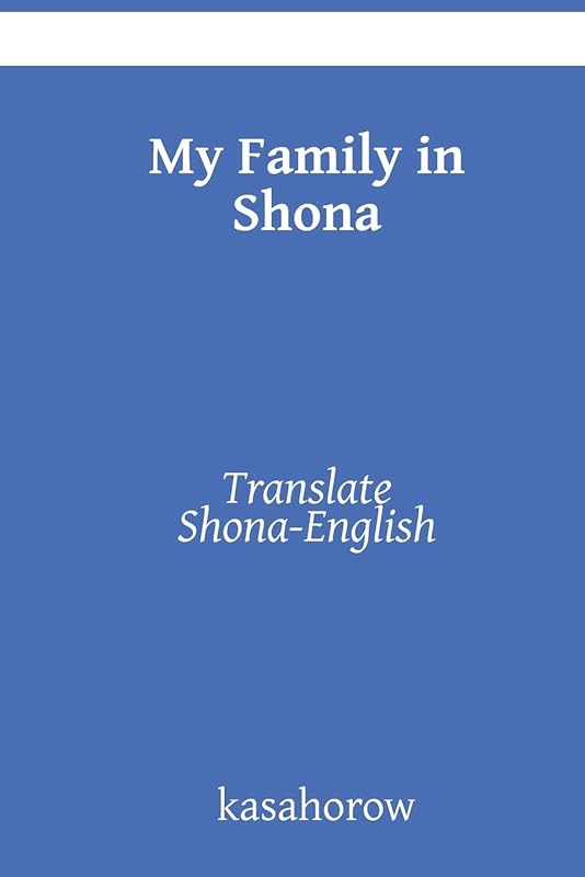 My Family in Shona: Translate Shona-English by kasahorow