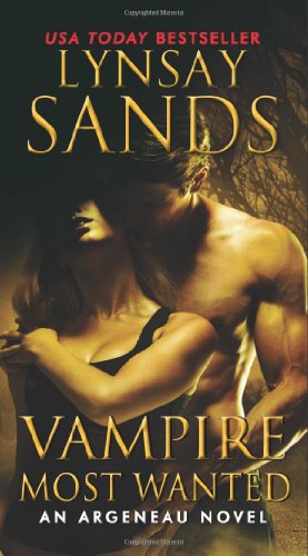 Vampire Most Wanted: An Argeneau Novel by Lynsay Sands