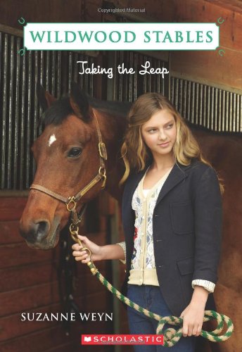 Wildwood Stables #6: Taking the Leap by Suzanne Weyn