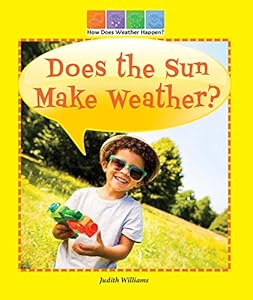 Does the Sun Make Weather?