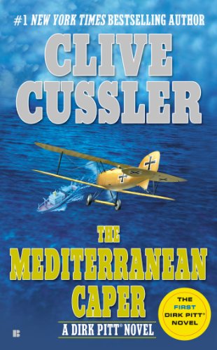 The Mediterranean Caper (Dirk Pitt Adventure) by Clive Cussler
