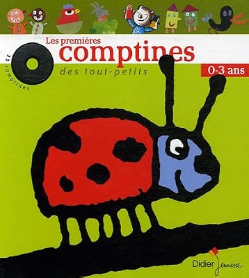 Les premiÃ¨res comptines des tout-petits 0-3 ans