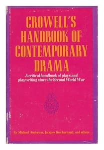 Crowell's Handbook of Contemporary Drama by Michael John Anderson