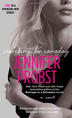 Searching for Someday by Jennifer Probst
