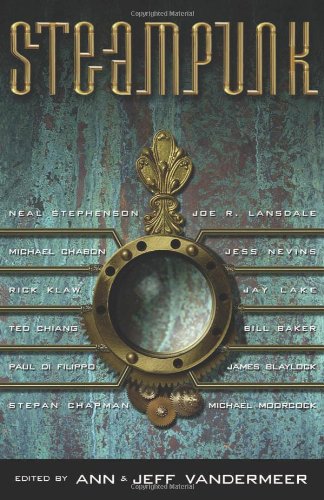 Steampunk by Ann VanderMeer