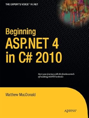 Beginning ASP.NET 4 in C# 2010 (Expert's Voice in .NET)