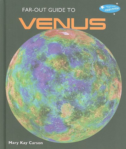 Far-Out Guide to Venus by Mary Kay Carson