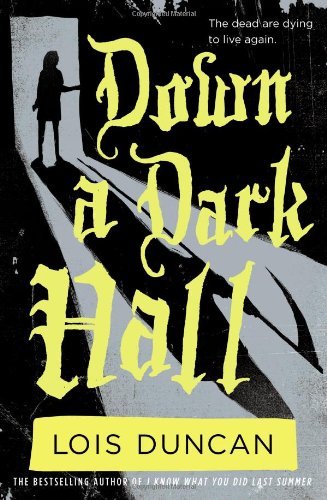 Down a Dark Hall by Lois Duncan