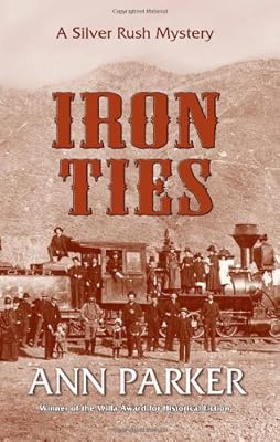 Iron Ties (Silver Rush Mysteries)