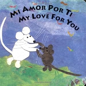 Mi Amor Por Ti/My Love for You (Spanish Edition)
