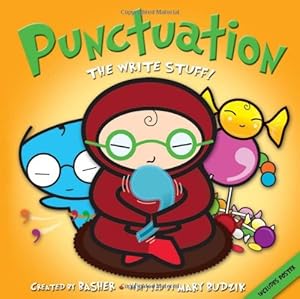 Basher Basics: Punctuation: The Write Stuff by Simon Basher