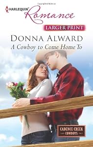 A Cowboy To Come Home To (Harlequin Romance)