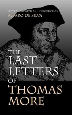 The Last Letters of Thomas More