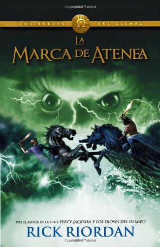 La marca de Atenea: Los heroes del Olimpo 3 by Rick Riordan