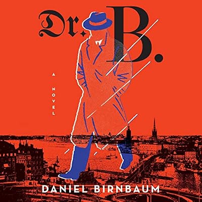 Dr. B.: A Novel