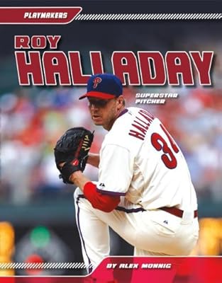 Roy Halladay: Superstar Pitcher