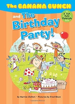 The Banana Bunch and the Birthday Party!