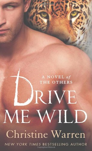 Drive Me Wild by Christine Warren