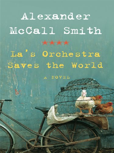 La's Orchestra Saves the World by Alexander McCall Smith