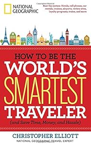 How to Be the World's Smartest Traveler