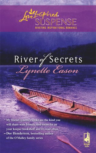 River of Secrets (Amazon Adventure Series #2) (Steeple Hill Love Inspired Suspense #114) by Lynette Eason