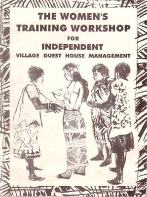 Handbook for the Women's Training Workshop for Independent Village Guest House Management