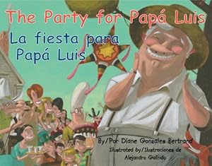 The Party for Papa Luis / La Fiesta Para Papa Luis