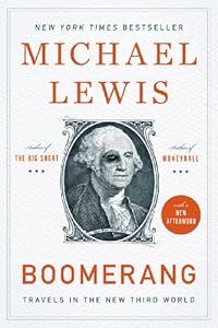 Boomerang: Travels in the New Third World by by Michael Lewis