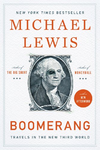 Boomerang: Travels in the New Third World by by Michael Lewis