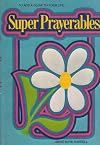 Super prayerables : to add a glow to your life