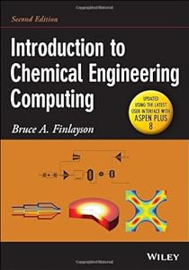 Introduction to Chemical Engineering Computing by Bruce A. Finlayson