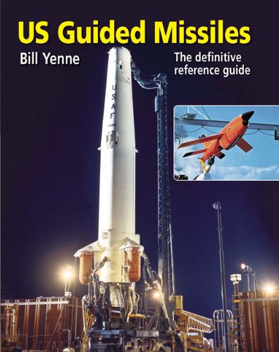 U.S. Guided Missiles by Bill Yenne