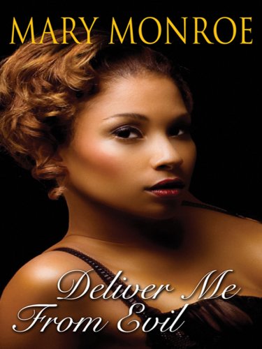 Deliver Me from Evil by Mary Monroe