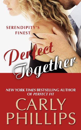 Perfect Together by Carly Phillips