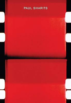 Paul Sharits: Catalogue Raisonné 1962–1992: A Retrospective