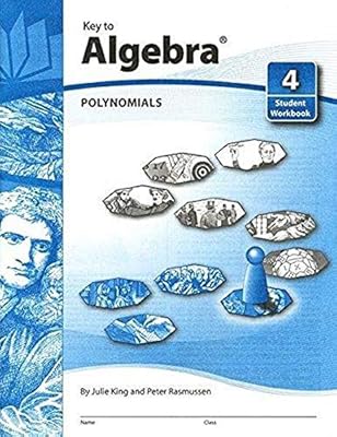 Key to Algebra, Book 4: Polynomials (KEY TO...WORKBOOKS)