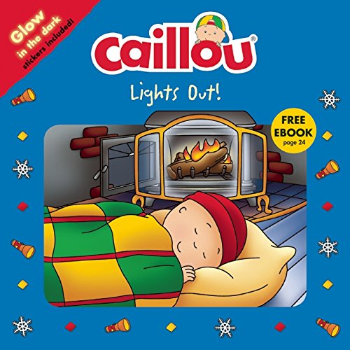 Caillou, Lights Out! by Chouette Publishing