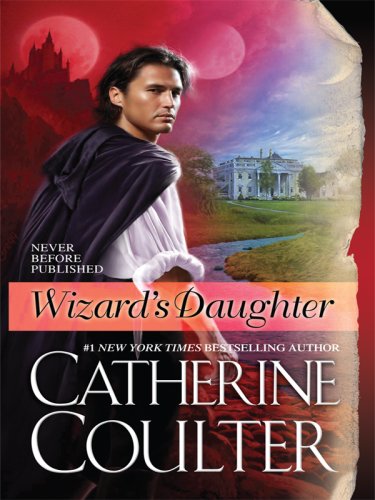 Wizard's Daughter by Catherine Coulter