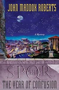 SPQR XIII: The Year of Confusion: A Mystery
