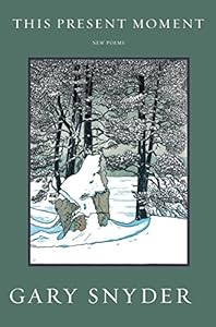 This Present Moment: New Poems