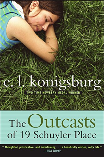 The Outcasts of 19 Schuyler Place by E  L Konigsburg