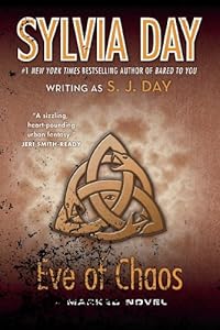 Eve of Chaos: A Marked Novel by Sylvia Day