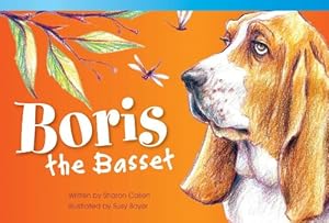 Boris the Bassett (Read! Explore! Imagine! Fiction Readers: Level 1.3)